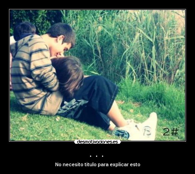 . . . - No necesito titulo para explicar esto