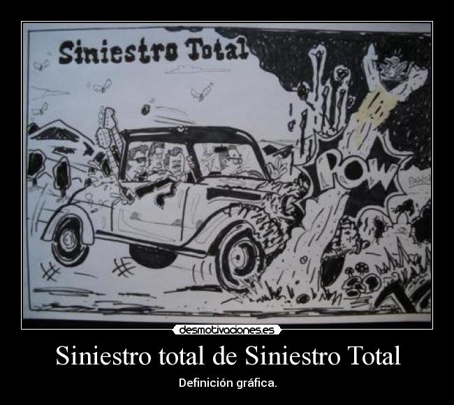 Siniestro total de Siniestro Total - Definición gráfica.