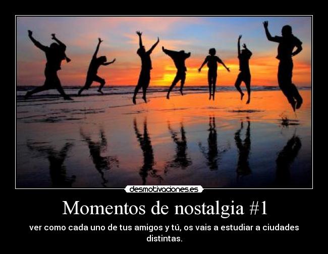 Momentos de nostalgia #1 - 