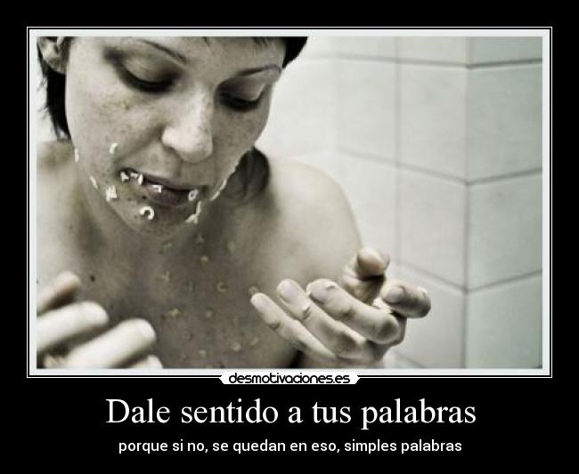 Dale sentido a tus palabras - 