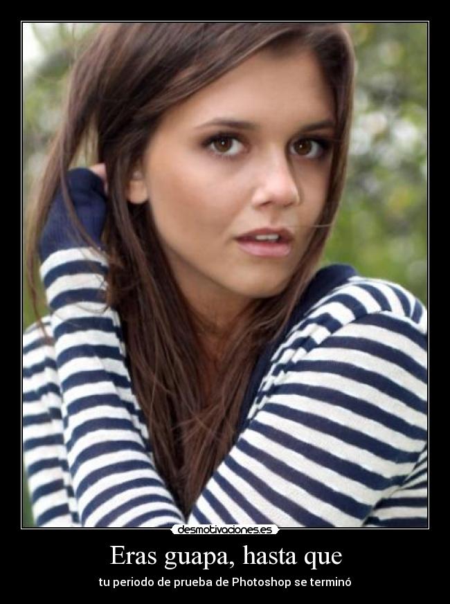 Eras guapa, hasta que - tu periodo de prueba de Photoshop se terminó