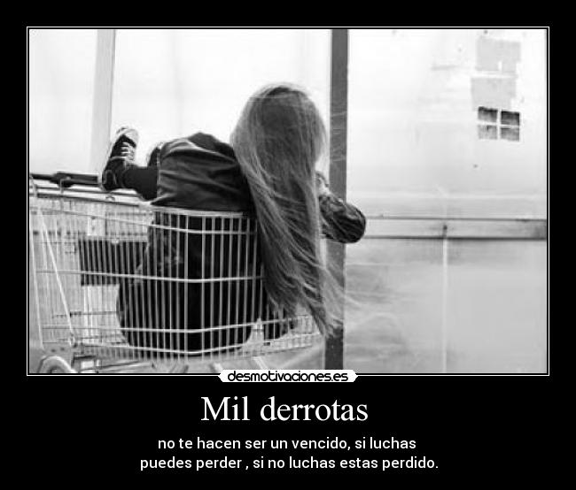 Mil derrotas -
