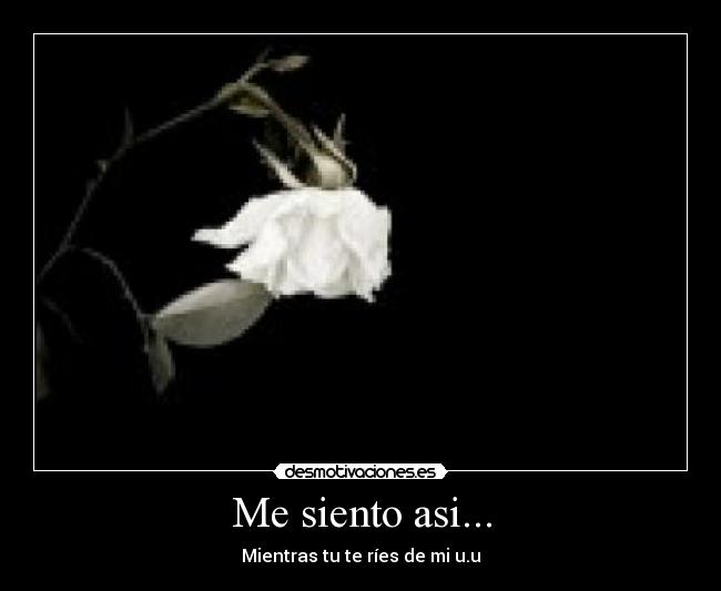 Me siento asi... - 