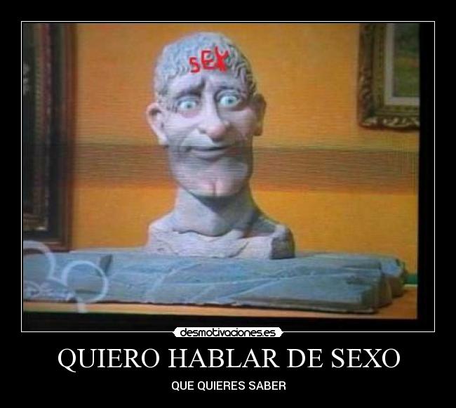 QUIERO HABLAR DE SEXO -