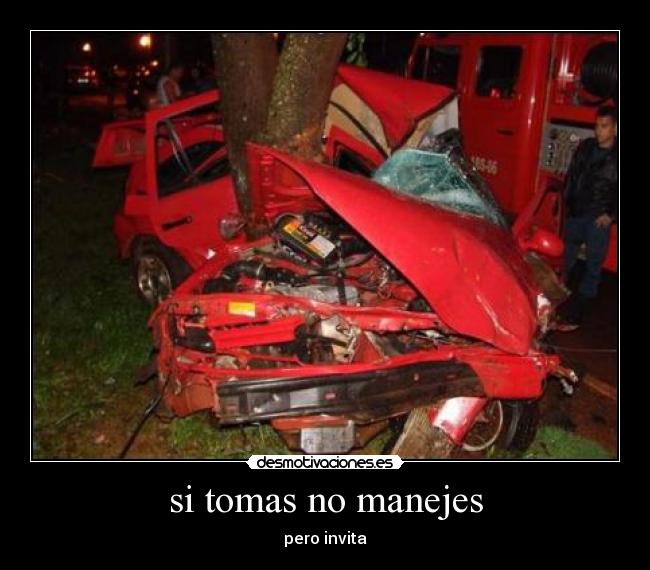 si tomas no manejes -