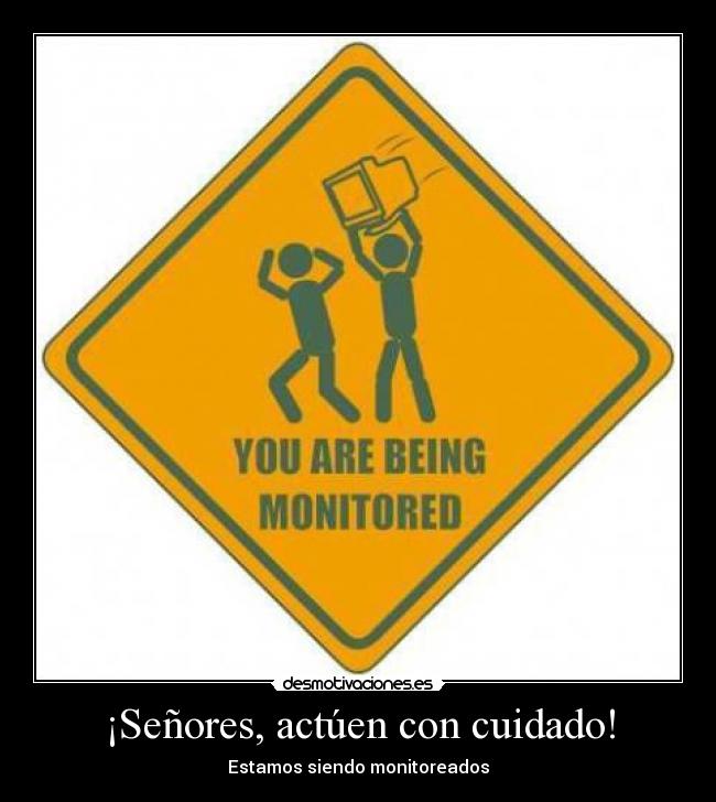 ¡Señores, actúen con cuidado! -