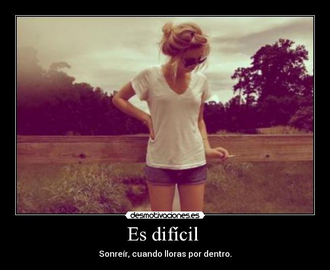 Es difícil  - 
