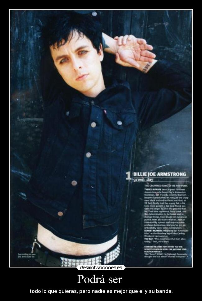 Podrá ser  - todo lo que quieras, pero nadie es mejor que el y su banda.
