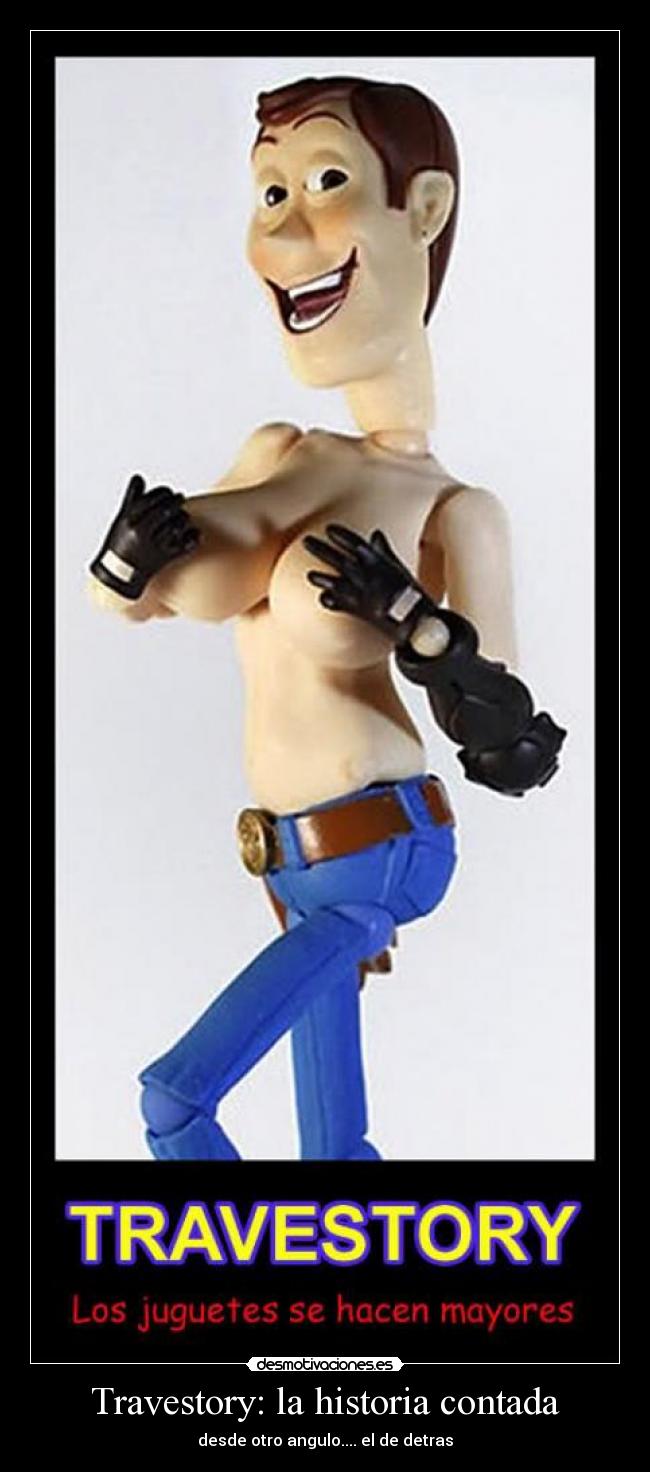 Travestory: la historia contada - desde otro angulo.... el de detras