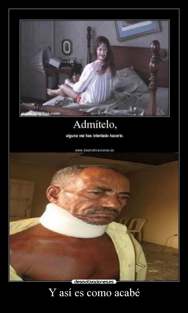 Y así es como acabé -