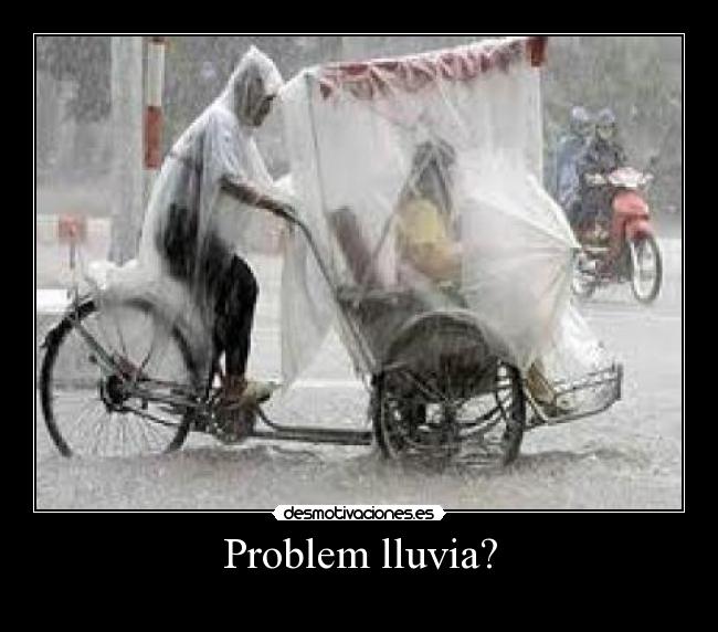 Problem lluvia? - 