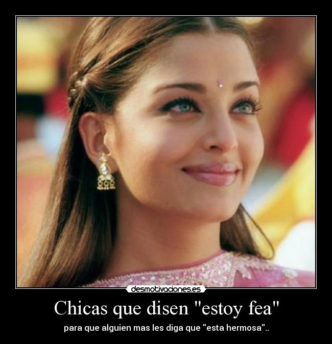 Chicas que disen estoy fea -