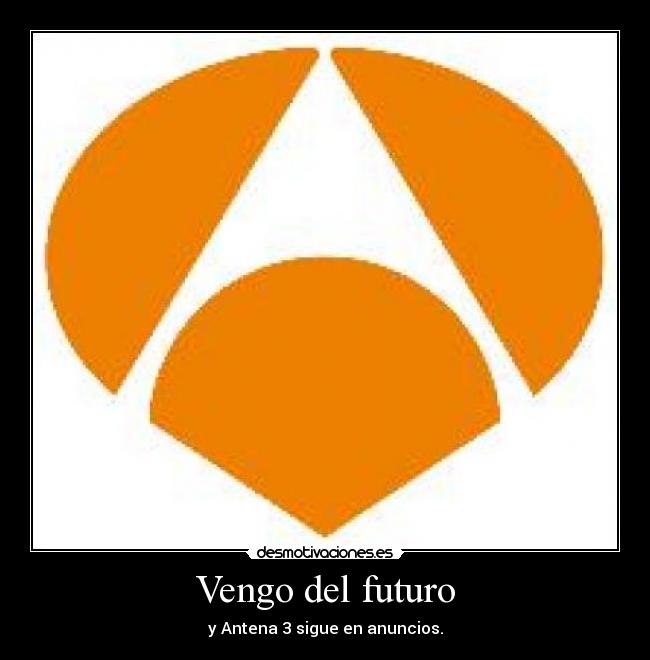 Vengo del futuro -