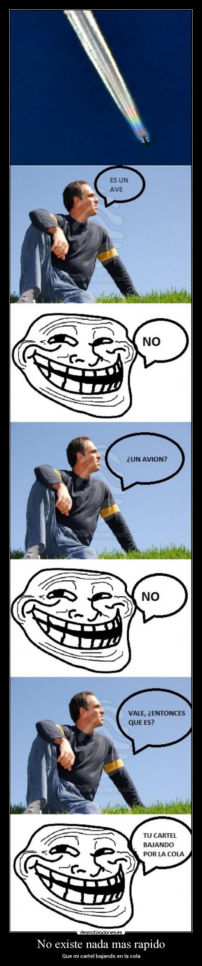No existe nada mas rapido -