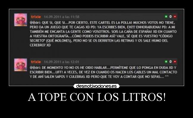 A TOPE CON LOS LITROS! -