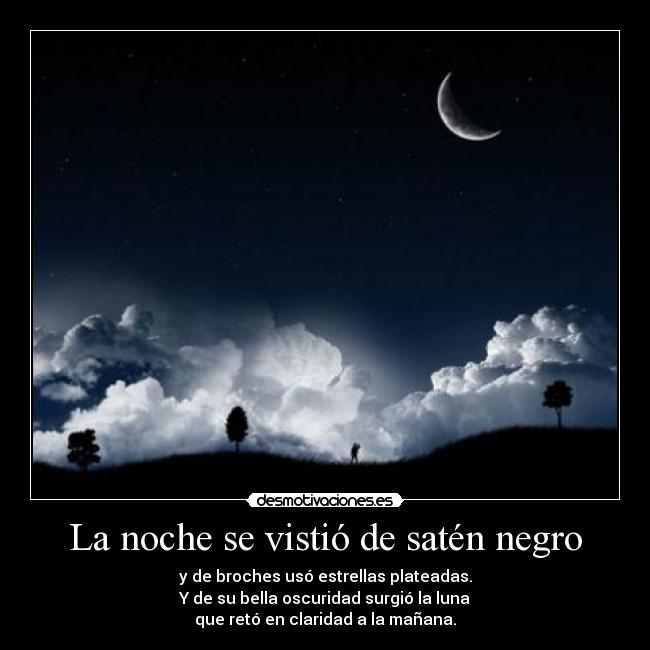 La noche se vistió de satén negro -