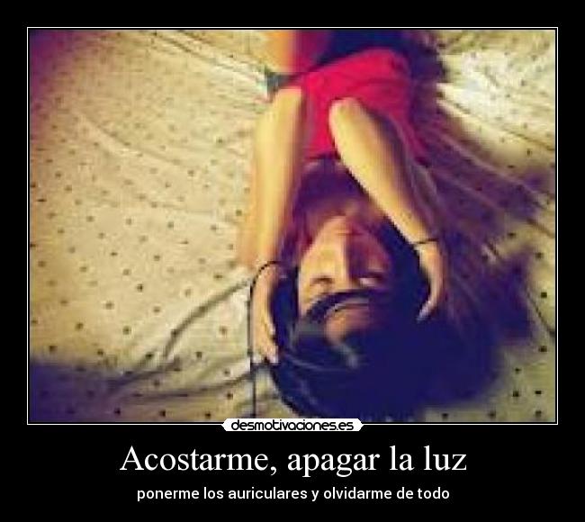 Acostarme, apagar la luz - 