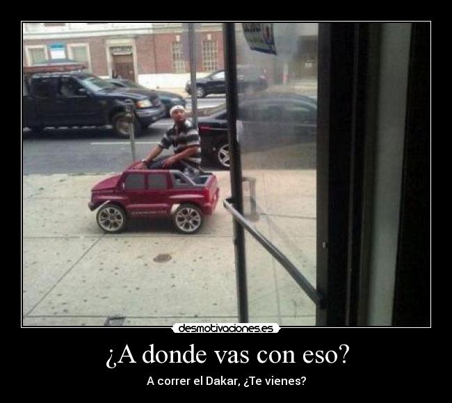 ¿A donde vas con eso? - 