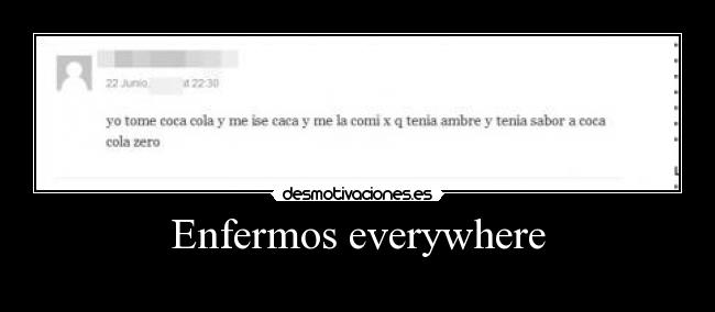 Enfermos everywhere - 