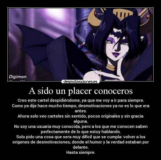 A sido un placer conoceros -