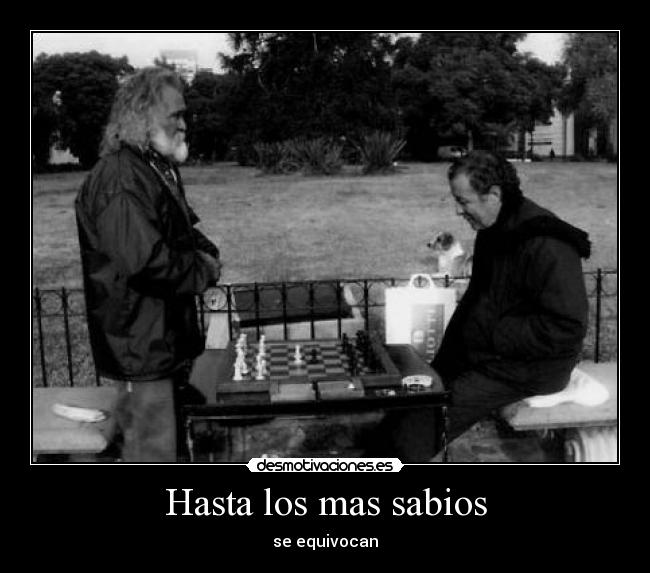 Hasta los mas sabios - 