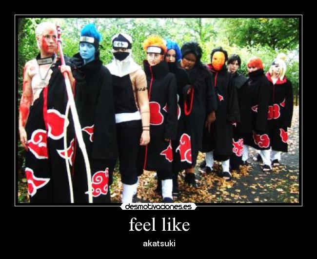 feel like - akatsuki