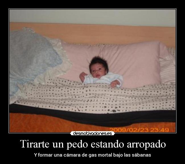 Tirarte un pedo estando arropado -