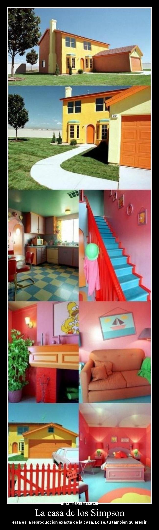 La casa de los Simpson - esta es la reproducción exacta de la casa. Lo sé, tú también quieres ir.