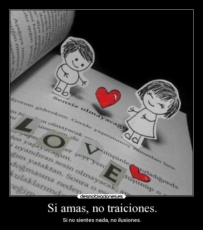 Si amas, no traiciones. - 