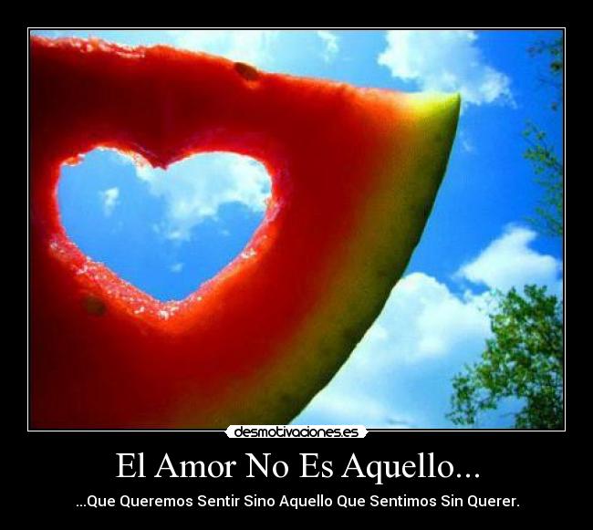 El Amor No Es Aquello... - 