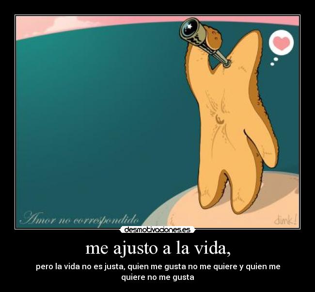 me ajusto a la vida, - 