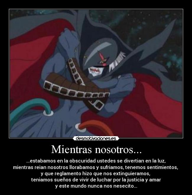 Mientras nosotros... -