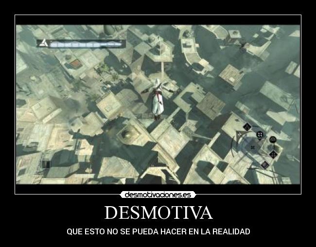 DESMOTIVA - QUE ESTO NO SE PUEDA HACER EN LA REALIDAD