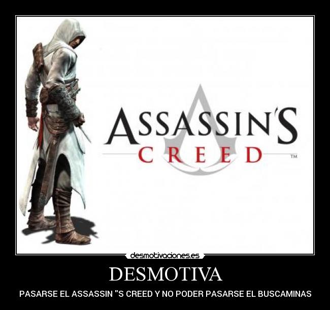DESMOTIVA - PASARSE EL ASSASSIN S CREED Y NO PODER PASARSE EL BUSCAMINAS