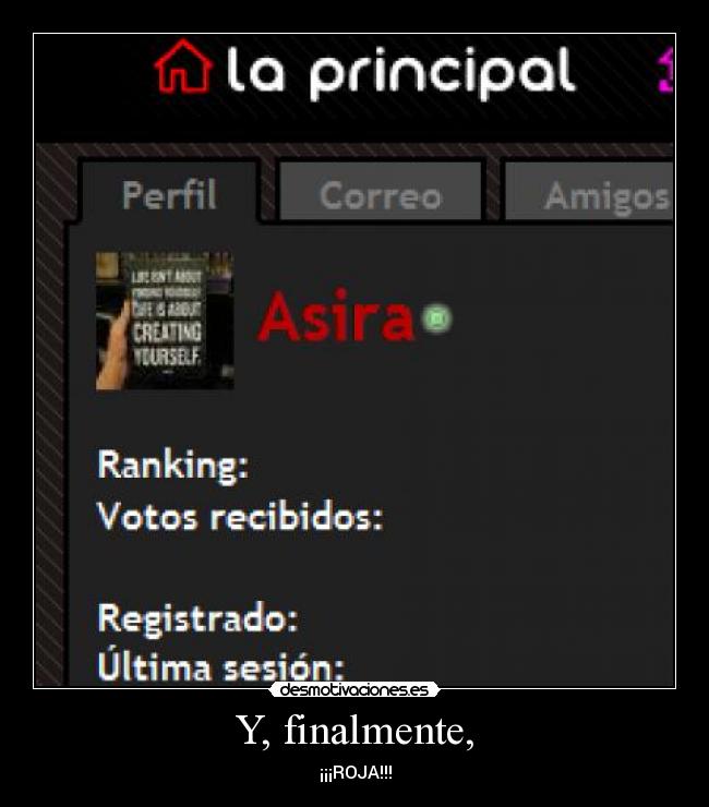 Y, finalmente, - ¡¡¡ROJA!!!