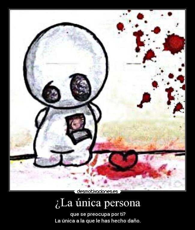 ¿La única persona -