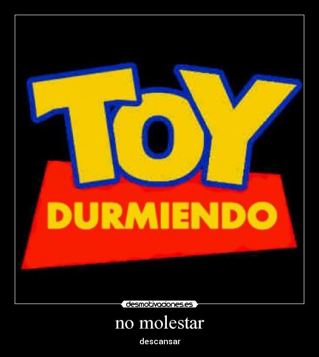 No Molestar Desmotivaciones