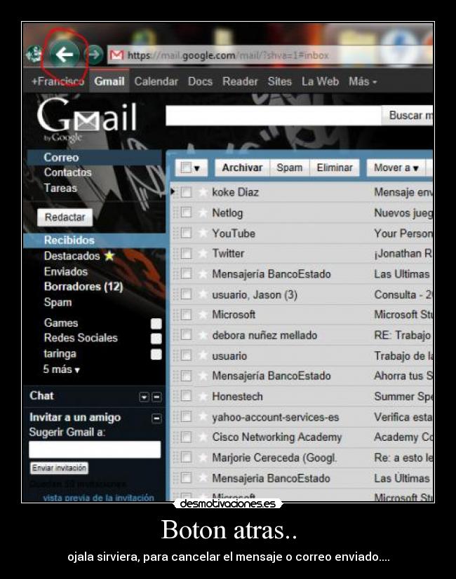 Boton atras.. - ojala sirviera, para cancelar el mensaje o correo enviado....