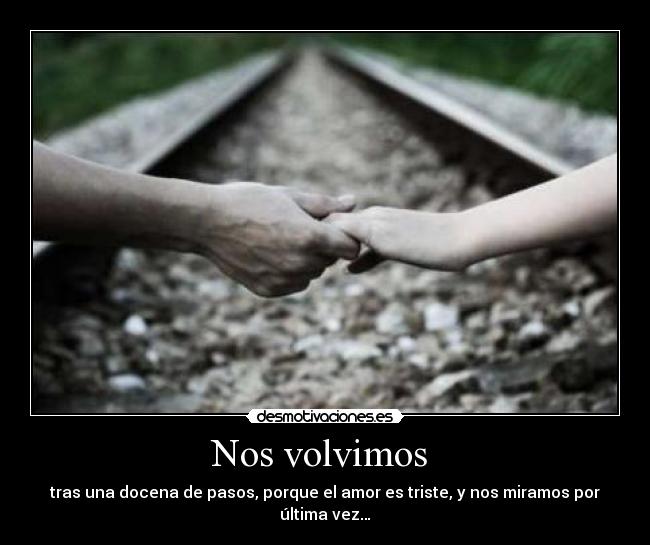 Nos volvimos  - 