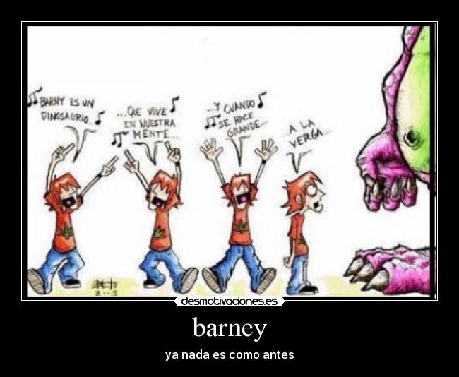 barney - ya nada es como antes