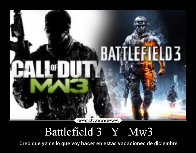 Battlefield 3   Y   Mw3 - 