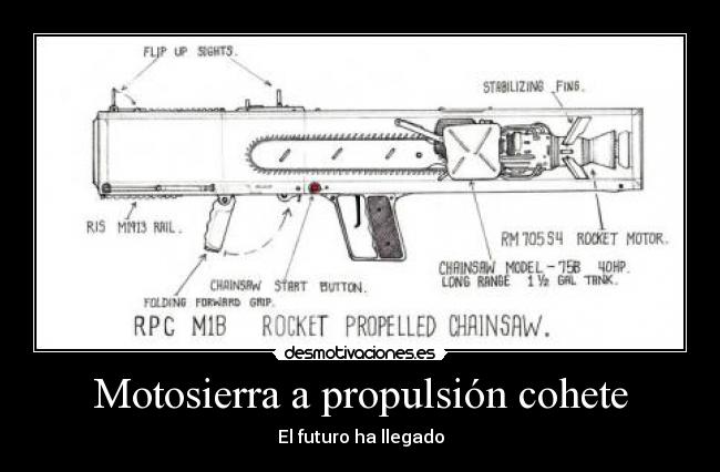 Motosierra a propulsión cohete - 