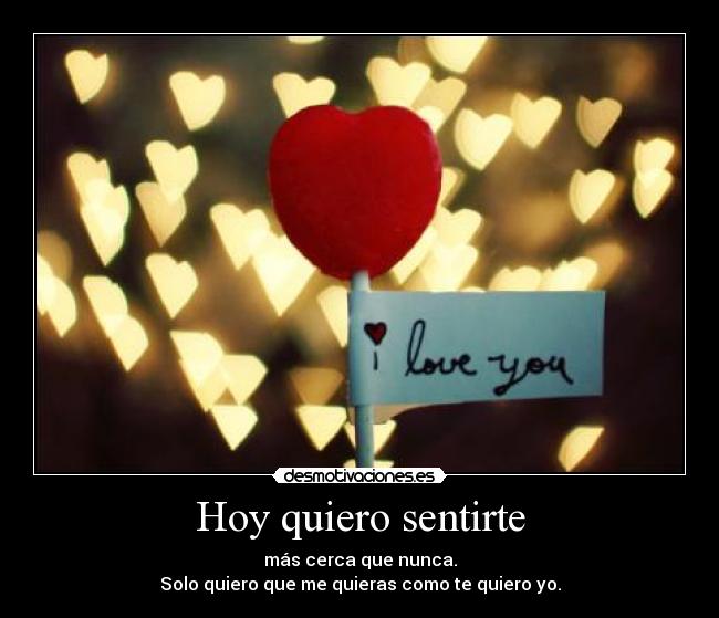 Hoy quiero sentirte -