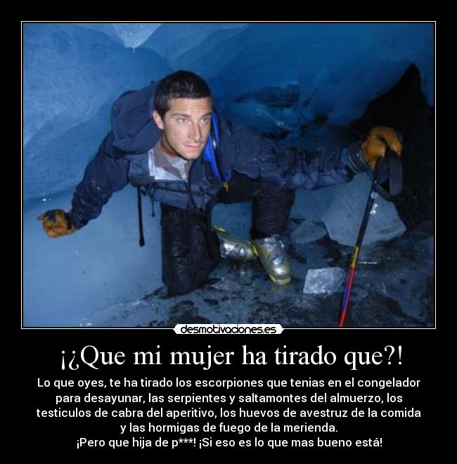 ¡¿Que mi mujer ha tirado que?! - 