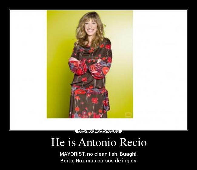 He is Antonio Recio - 