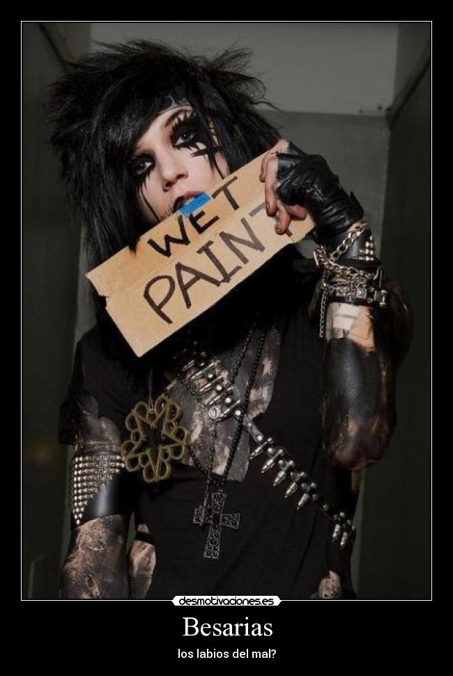 carteles besarias los labios del mal andy biersack black veil brides paolobs1 desmotivaciones