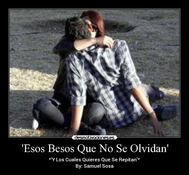 Esos Besos Que No Se Olvidan - 