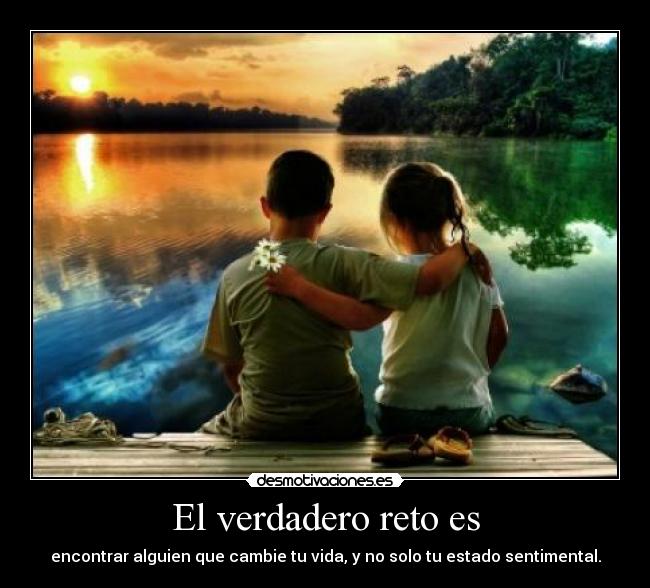 El verdadero reto es -