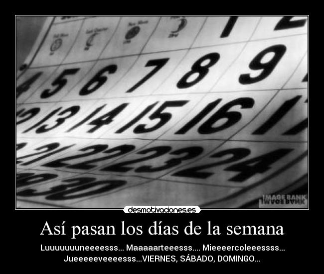 Así pasan los días de la semana - 