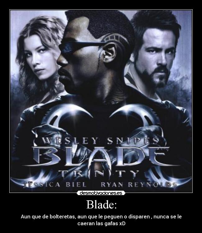 Blade: -